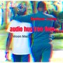 Audio Hug Free Flow (Explicit)