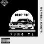 DROP TOP (Explicit)