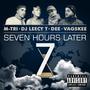 Seven Hours Later (Explicit)