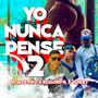 Yo Nunca Pensé 2 (feat. El Nandiva & Yanley)