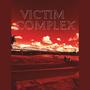 Victim Complex (Explicit)