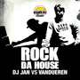 Rock Da House