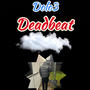 Dolo3 (Deadbeat) [Explicit]