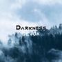 Darkness