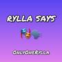 RYLLA SAYS (Explicit)