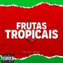 Frutas Tropicais