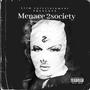 Menance 2 Society (Explicit)