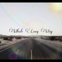 Whole Long Way (Explicit)