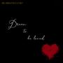 Dream to be loved