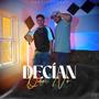 Decian que no (feat. Alexxis)