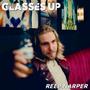 Glasses Up (Explicit)