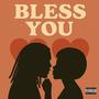 Bless You (Explicit)