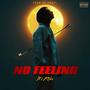 No Feeling (1) [Explicit]