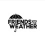 Friends with the Weather