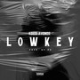 Lowkey (Explicit)