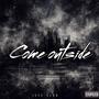 Come Outside (Explicit)