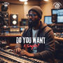 Do You Want A Single? (Explicit)