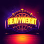 Heavyweight (Explicit)