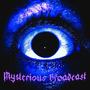 Mysterious Broadcast (Explicit)