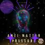 Anti Matter Pressure (Explicit)