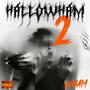 Hallowham 2 (Explicit)