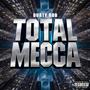 Total Mecca (Explicit)