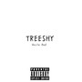 Treeshy (Explicit)