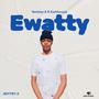 Ewatty (feat. Earthcroxx)