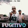 FUGITIVO (feat. Cano) [Explicit]