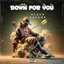 Down for You (Explicit)