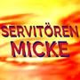 Servitören (Micke) [Explicit]