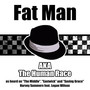 Fat Man A.K.A. The Human Race