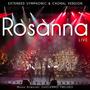 Rosanna (feat. Pol Foster, Sebastián Ramirez, Fermata Music, Abraham Domingo, Kevin Onan & Alexis A. Valle) [Live Extended Version]