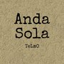 Anda Sola