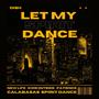 Let My Spirit Dance (Explicit)