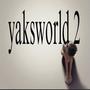 yaksworld 2 (deluxe editon) [Explicit]