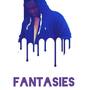 Fantasies (Explicit)