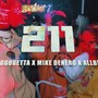 211 (feat. mike denero & allbluez) [Explicit]