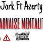 Mauvaise Mentalité (feat. Azerty) [Explicit]