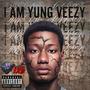 I AM YUNG VEEZY #RELOADED (Explicit)