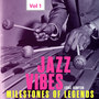 Milestones of Legends: Jazz Vibes, Vol. 1