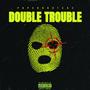 Double Trouble (Explicit)