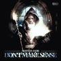 Don't Make Sense (Explicit)