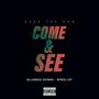 COME & SEE (Slowed Down + Sped Up) [Explicit]