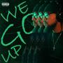 We Go Up (Explicit)