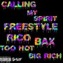 Calling My Spirit (Freestyle) [feat. Bax, Rico & Too Hot] (Explicit)