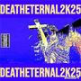 DEATHETERNAL2K25 (Explicit)