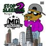 Stop Sleepin’ 2 (Explicit)