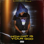 How Fast Is Your God (Explicit)