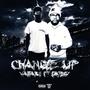 Change Up (feat. Fatboy SSE) [Explicit]